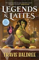 Legends___Lattes__A_Novel_of_High_Fantasy_and_Low_Stakes